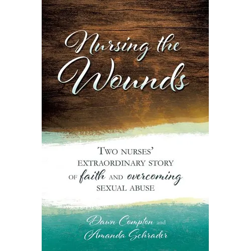Nursing the Wounds - Paperback