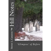 Hill Notes: Glimpses of Before - Paperback