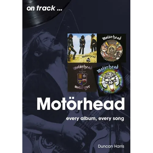 Motorhead: Every Album Every Song - Paperback