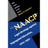 The NAACP's Legal Strategy Against Segregated Education, 1925-1950 - Paperback