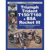 How to Restore Triumph Trident T150/T160 & BSA Rocket III: Your Step-By-Step Colour Illustrated Guide to Complete Restoration - Paperback