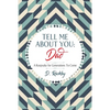 Tell Me About You, Dad: A Keepsake For Generations To Come - Paperback