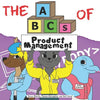 The ABCs of Product Management - Paperback