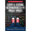 Equity & Cultural Responsiveness in the Middle Grades - Paperback