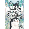 Marlon and the Scary Something - Paperback