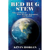 Bed Bug Stew: Tales and Poems of Roots, Revenge, Redemption and Baseball. - Paperback