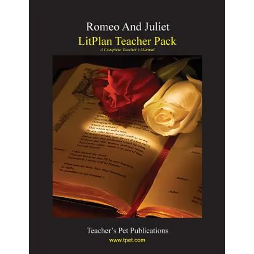 Litplan Teacher Pack: Romeo and Juliet - Paperback