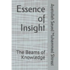 Essence of Insight: The Beams of Knowledge - Paperback
