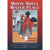 White Shell Water Place (Softcover) - Paperback