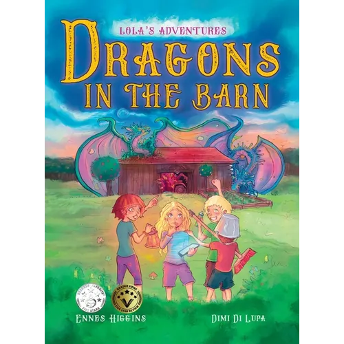 Dragons in the Barn - Hardcover