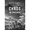 Chaos in Chicago - Hardcover