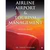 Airline Airport & Tourism management: Aviation Manual - Paperback