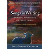 Songs in Waiting: Spiritual Reflections on Christ's Birth - Paperback