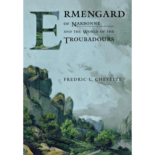 Ermengard of Narbonne and the World of the Troubadours - Paperback