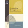 Tranquillity & Insight: An Introduction to the Oldest Form of Buddhist Meditation - Paperback
