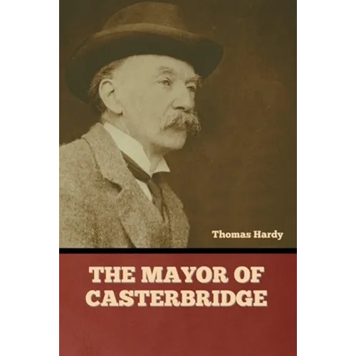 The Mayor of Casterbridge - Paperback
