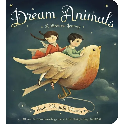 Dream Animals: A Bedtime Journey - Board Book