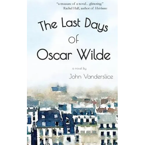 The Last Days Of Oscar Wilde - Paperback