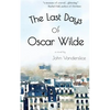 The Last Days Of Oscar Wilde - Paperback