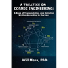 A Treatise on Cosmic Engineering: A Book on Transmutation Written According to the Law - Paperback