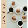 Raw Fika: The Most Loved Swedish Pastry Recipes with A Touch of Big Wide World - Hardcover