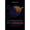 La Generación de la Ansiedad - Paperback