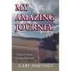 My Amazing Journey: Christ's Super on my Natural - Paperback