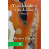 Todo laberinto es un demonio - Paperback