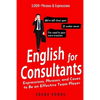 English for Consultants: Expressions, Phrases, and Cases to Be an Effective Team Player - Paperback
