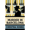 Murder in Barcelona: The Thrilling Inter-War Mystery Series - Paperback