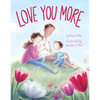 Love You More - Board Book