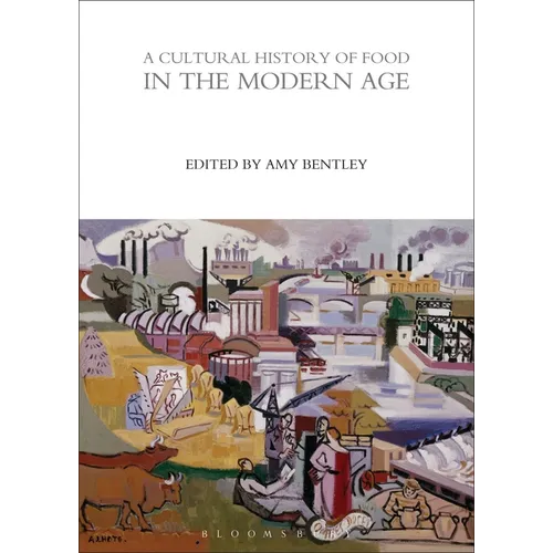 A Cultural History of Food in the Modern Age - Paperback