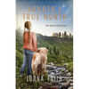 Kanata's True North: Middle Grade Fiction - Paperback