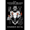 The Satanic Praxis: Living the Narratives - Paperback