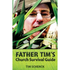 Father Tim's Church Survival Guide - Paperback