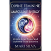 Divine Feminine and Masculine Energy: Unlock Inner Power and Achieve True Balance - Hardcover