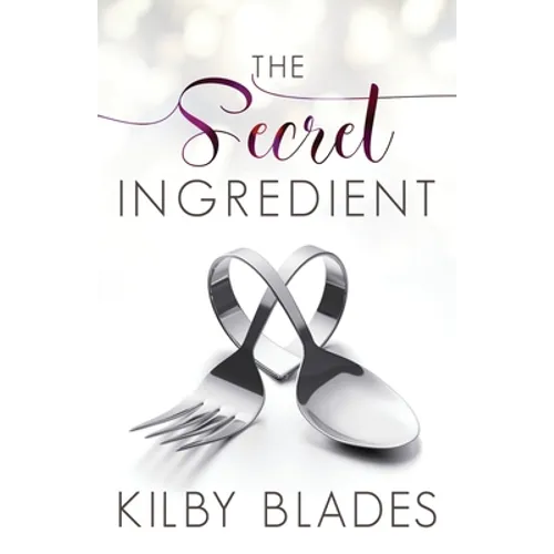 The Secret Ingredient: A Curvy Girl Small Town Culinary Romance - Paperback