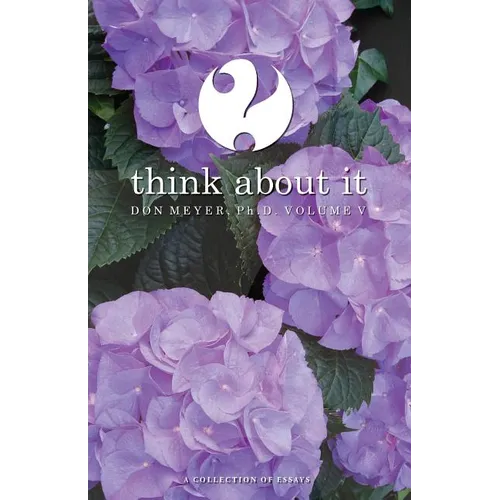 Think About It Volume V: A Collection of Essays - Paperback