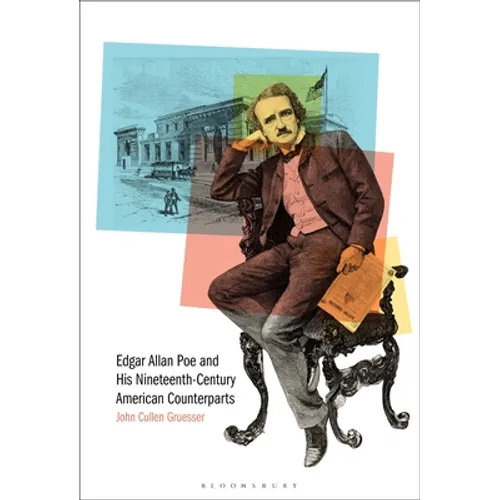 Edgar Allan Poe and His Nineteenth-Century American Counterparts - Paperback