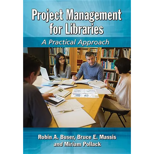 Project Management for Libraries: A Practical Approach - Paperback