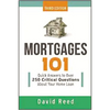 The Mortgages 101: Quick Answers to Over 250 Critical Questions about Your Home Loan - Paperback
