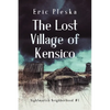 The Lost Village of Kensico - Paperback