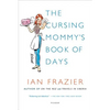 The Cursing Mommy's Book of Days - Paperback