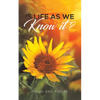 Is Life as We Know It? - Paperback