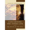 Concerning the Inner Life with the House of the Soul - Paperback