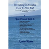 Investing in Stocks, How to Win Big! Strategizing, Positioning, and Leveraging for Success: Your Personal Guide to: Money and Economics; Investing in - Paperback