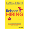Reboot Hiring: The Key to Managers and Leaders Saving Time, Money and Hassle When Recruiting - Hardcover