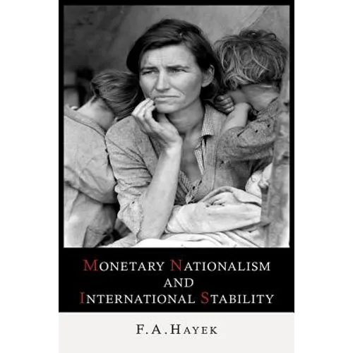 Monetary Nationalism and International Stability - Paperback
