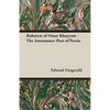 Rubaiyat of Omar Khayyam - The Astronomer Poet of Persia - Paperback