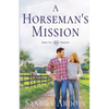 A Horseman's Mission - Paperback
